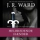 The Black Dagger Brotherhood -13: Helbredende hænder