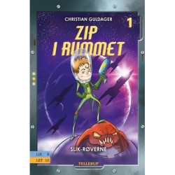 Zip i rummet -1: Slik-røverne