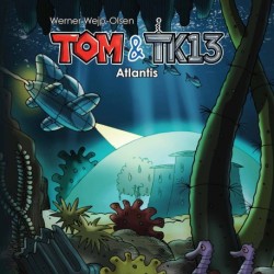 Tom & TK13 -2: Atlantis