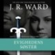 The Black Dagger Brotherhood -21: Evighedens søster