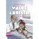 Valde & Krista -6: Skal krista dø
