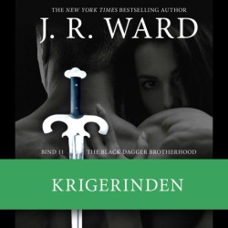 The Black Dagger Brotherhood -11: Krigerinden
