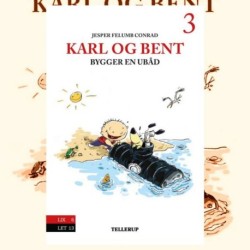 Karl og Bent -3: Karl og Bent bygger en ubåd