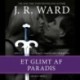 The Black Dagger Brotherhood -23: Et glimt af paradis: Legacy -2