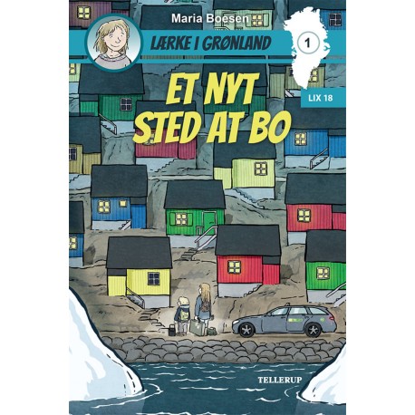 Lærke i Grønland -1: Et nyt sted at bo