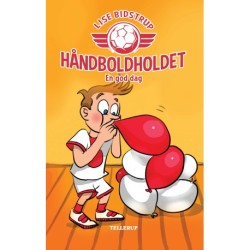 Håndboldholdet -3: En god dag (LYT & LÆS)