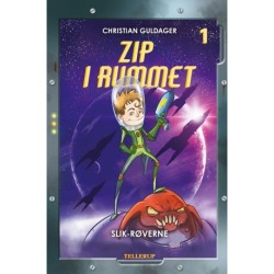 Zip i rummet -1: Slik-røverne (LYT & LÆS)