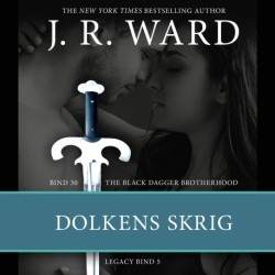 The Black Dagger Brotherhood -30: Dolkens skrig: Legacy 5