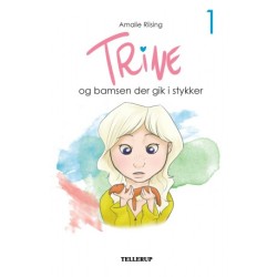 Trine -1: Trine og bamsen der gik i stykker (LYT & LÆS)