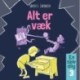 En skør dag -3: Alt er væk!