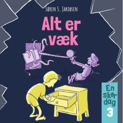 En skør dag -3: Alt er væk!