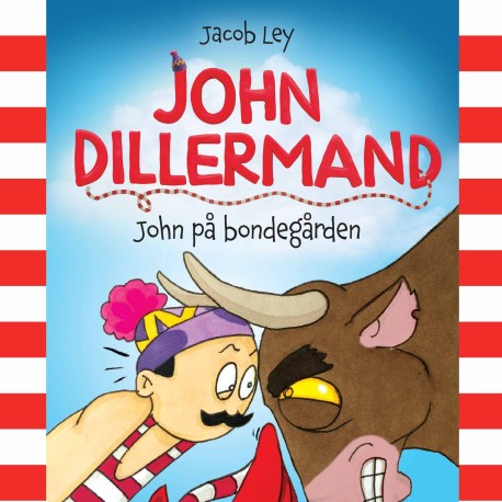John Dillermand -3: John på bondegården
