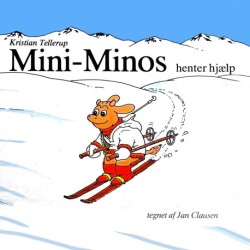 Mini-Minos -3: Mini-Minos henter hjælp (LYT & LÆS)