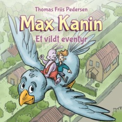 Max Kanin -3: Et vildt eventyr