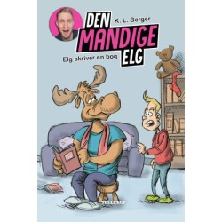 Den Mandige Elg -3: Elg skriver en bog (LYT & LÆS)