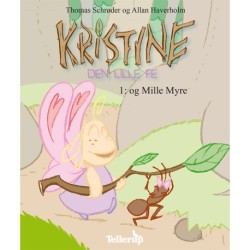Kristine, den lille fe -1: Kristine, den lille fe og Mille Myre