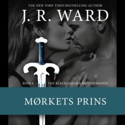 The Black Dagger Brotherhood -8: Mørkets prins