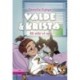 Valde & Krista -3: Så står vi op