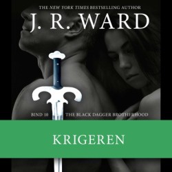 The Black Dagger Brotherhood -10: Krigeren