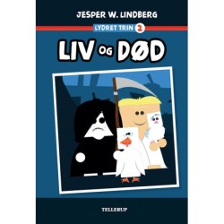 Lydret (trin 2): Liv og Død
