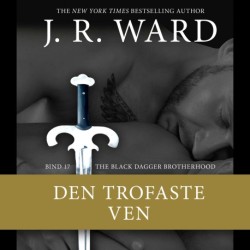 The Black Dagger Brotherhood -17: Den trofaste ven
