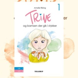 Trine -1: Trine og bamsen der gik i stykker