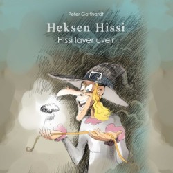Heksen Hissi -3: Hissi laver uvejr