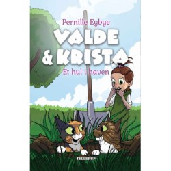 Valde & Krista -2: Et hul i haven (LYT & LÆS)