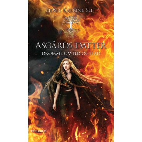 Asgårds datter -3: Drømme om ild og had