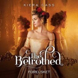 The Betrothed -1: Forelsket