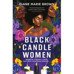 Black Candle Women: a spellbinding story of family, heartache, and a fatal Voodoo curse