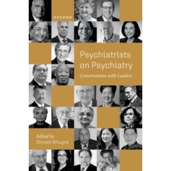 Psychiatrists on Psychiatry: Conversations with leaders