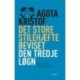 Det store stilehæfte, Beviset, Den tredje løgn, klassiker