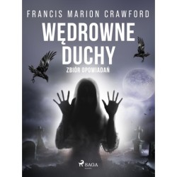 Wędrowne duchy. Zbiór opowiadań