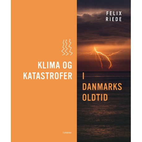 Klima og katastrofer i Danmarks oldtid