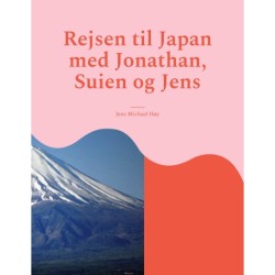 Rejsen til Japan med Jonathan, Suien og Jens: Japan all inclusive.
