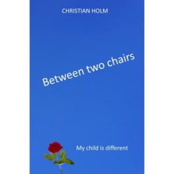Between two chairs: My child is different
