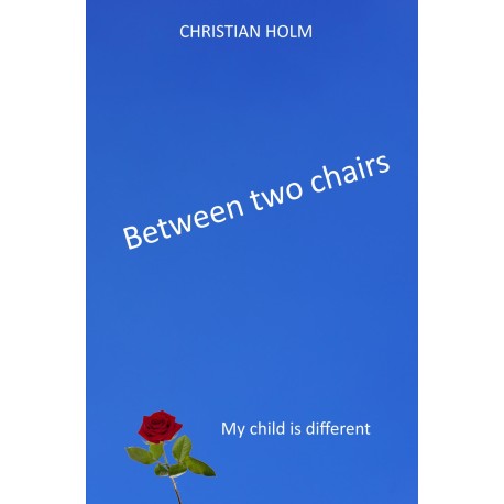 Between two chairs: My child is different