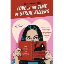 Love in the Time of Serial Killers