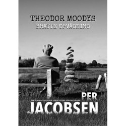 Theodor Moodys bratte opvågning