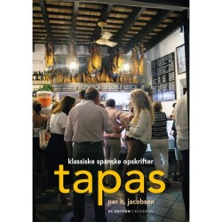 Tapas: Klassiske spanske opskrifter