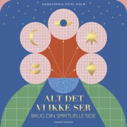 Alt det, vi ikke ser