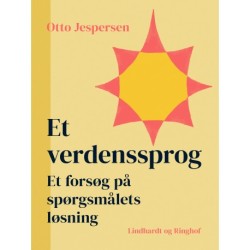 Et verdenssprog. Et forsøg på spørgsmålets løsning