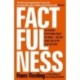 Factfulness: Ten Reasons We're Wrong About the World - and Why Things Are Better Than You Think