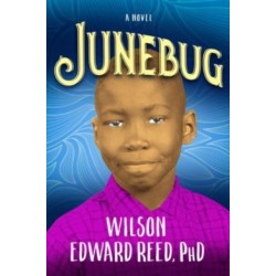 Junebug: A Novel