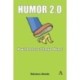 Humor 2.0: How the Internet Changed Humor