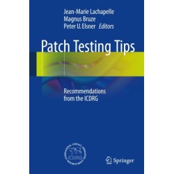 Patch Testing Tips: Recommendations from the ICDRG
