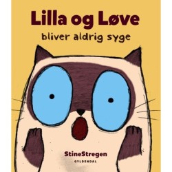 Lilla og Løve bliver aldrig syge