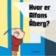 Hvor er Alfons Åberg?