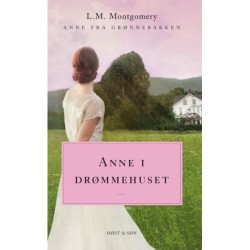 Anne i drømmehuset. Anne fra Grønnebakken 5: Anne fra Grønnebakken 5